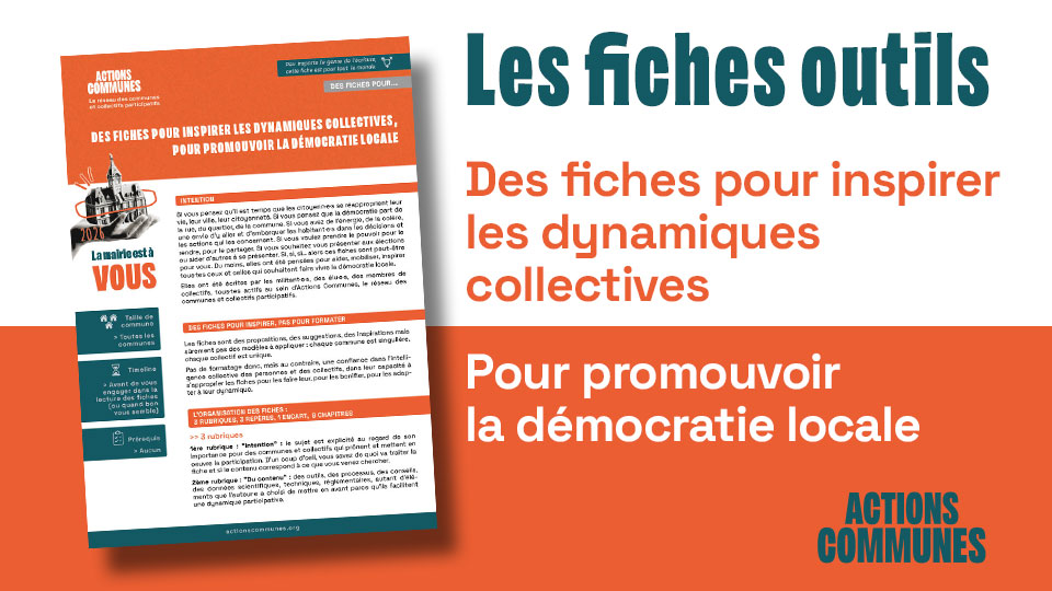 Des fiches pour inspirer les dynamiques collectives, pour promouvoir la démocratie locale