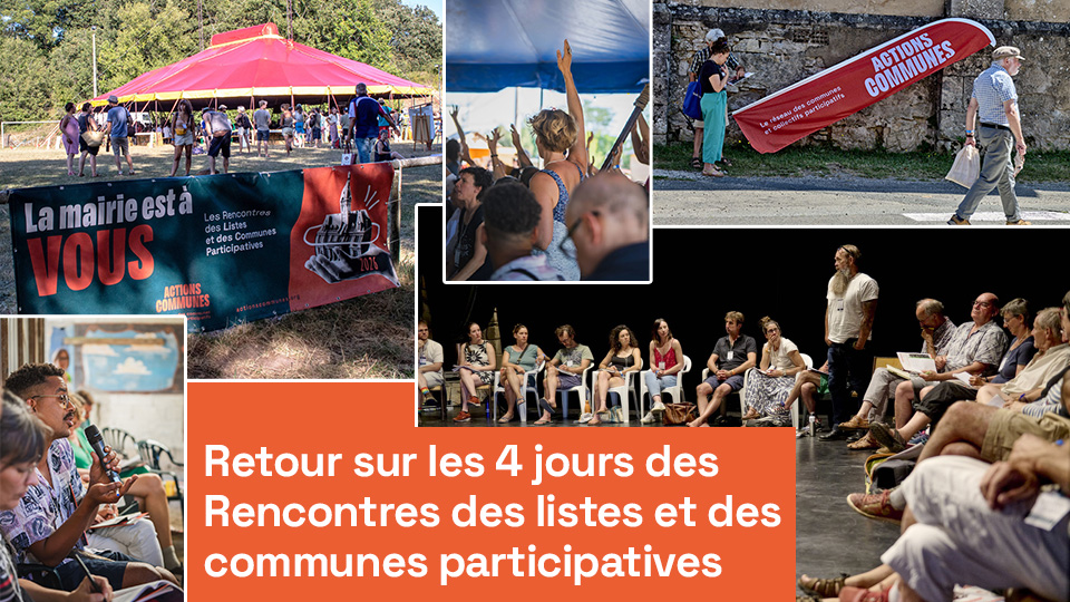 Retour sur les quatre jours des Rencontres des listes et des communes participatives